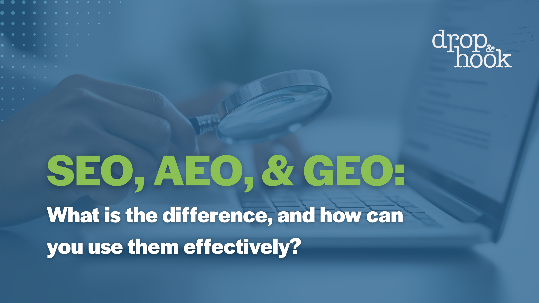 DH SEO AEO GEO Blog Graphic